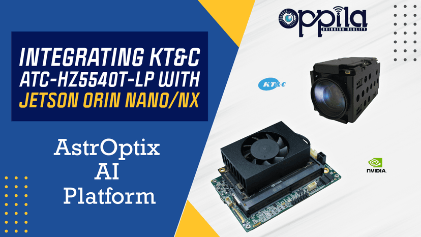 Integrating KT&C ATC-HZ5540T-LP on Jetson Orin Nano/NX using AstrOptix AI Platform
